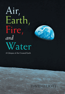 Air, Earth, Fire, and Water: A Glimpse of the Created Earth