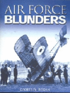 Air Force Blunders - Regan, Geoffrey, and Unknown