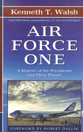 Air Force One: A History of the Presidents and Their Planes