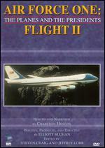 Air Force One: The Planes and the Presidents - Flight II