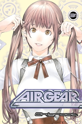 Air Gear, Volume 31 - Oh!great