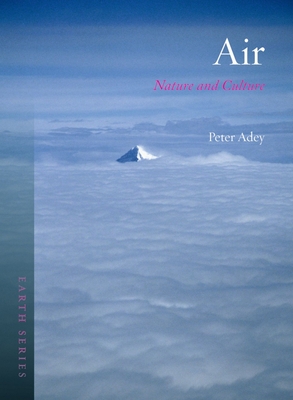 Air: Nature and Culture - Adey, Peter