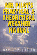 Air Pilot's Practical and Theoretical Weather Manual
