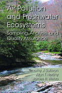 Air Pollution and Freshwater Ecosystems: Sampling, Analysis, and Quality Assurance