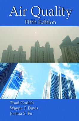 Air Quality - Davis, Wayne T, and Godish, Thad, and Fu, Joshua S