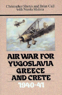 Air War for Yugoslavia Greece and Crete 1940-41