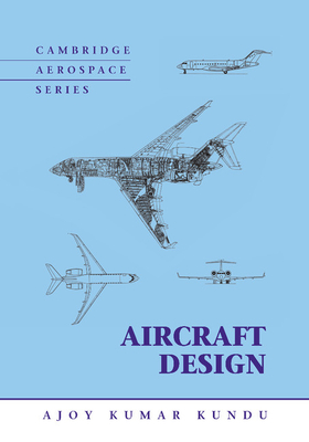 Aircraft Design - Kundu, Ajoy Kumar