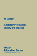Aircraft Performance: Theory and Practice