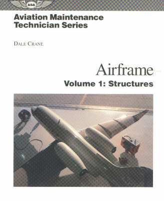 Airframe: Systems - Crane, Dale, and Michmerhuizen, Terry (Editor), and Wylie, Leard (Editor)