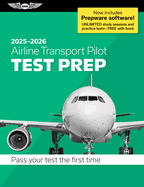 Airline Transport Pilot Test Prep 2025-2026: Paperback Plus Software--Pass Your FAA Exam