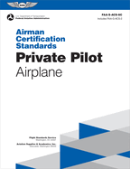 Airman Certification Standards: Private Pilot - Airplane (2024): Faa-S-Acs-6c