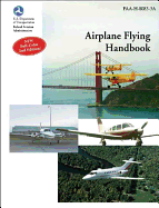 Airplane Flying Handbook: FAA-H-8083-3a