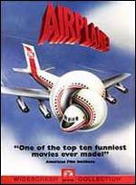 Airplane! - David Zucker; Jerry Zucker; Jim Abrahams