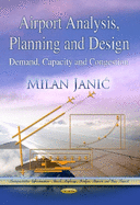 Airport Analysis, Planning, and Design: Demand, Capacity, and Congestion
