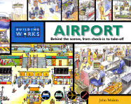 Airport: Explore the Building Room by Room - Malam, John