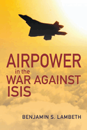 Airpower in the War Against Isis