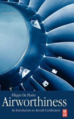 Airworthiness: An Introduction to Aircraft Certification - De Florio, Filippo