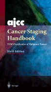 Ajcc Cancer Staging Handbook: Tnm Classification of Malignant Tumors