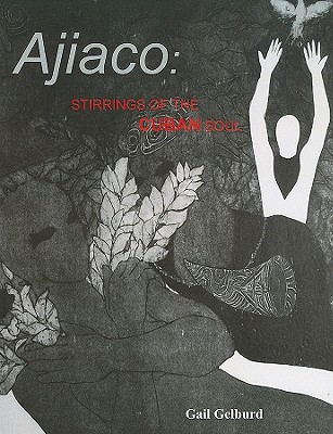 Ajiaco: Stirrings of the Cuban Soul - Gelburd, Gail