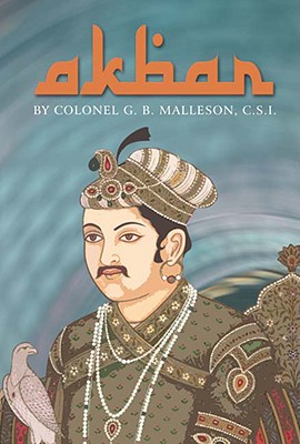 Akbar - Malleson, George Bruce