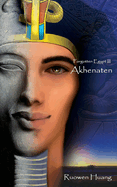 Akhenaten: Forgotten Egypt III