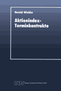 Aktienindex-Terminkontrakte: Destabilisierende Instrumente Des Portfoliomanagements?