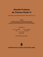 Aktuelle Probleme Der Polymer-Physik: Vortrage Der Arbeitstagung Des Fachausschusses Physik Der Hochpolymeren Im Rahmen Der Fruhjahrstagung Des Arbeitskreises Festkorperphysik Bei Der Deutschen Physikalischen Gesellschaft Vom 21.-23. Marz 1973 in...