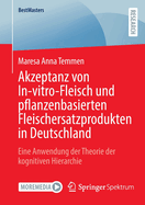 Akzeptanz von In-vitro-Fleisch und pflanzenbasierten Fleischersatzprodukten in Deutschland: Eine Anwendung der Theorie der kognitiven Hierarchie