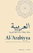 Al-'Arabiyya: Journal of the American Association of Teachers of Arabic, Volume 47, Volume 47