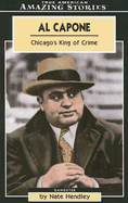 Al Capone: Chicago's King of Crime - Hendley, Nate