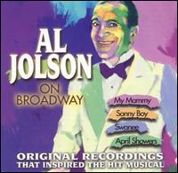 Al Jolson on Broadway - Al Jolson