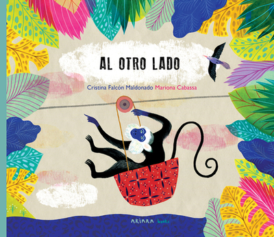 Al Otro Lado - Maldonado, Cristina Falc?n, and Cabassa, Mariona (Illustrator)