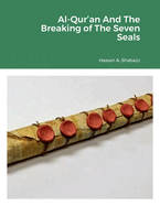 Al- Qur'an And The Breaking of The Seven Seals