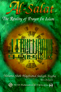 Al-Salat: The Reality of Prayer in Islam