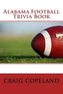 Alabama Football Trivia Book