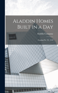 Aladdin Homes Built in a Day: Catalog no. 30, 1918