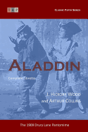 Aladdin: The 1909 Drury Lane Pantomime: Complete Libretto