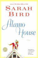 Alamo House - Bird, Sarah