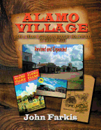 Alamo Village: How a Texas Cattleman Brought Hollywood to the Old West