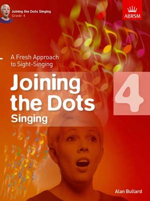 Alan Bullard: Joining the Dots - Singing (Grade 4 - Bullard, Alan (Composer)