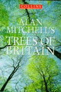 Alan Mitchell's Trees of Britain - Mitchell, Alan F