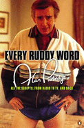 Alan Partridge: Every Ruddy Word: All the Scripts: from Radio to TV and Back