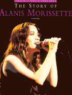 Alanis Morissette: The Story Of...