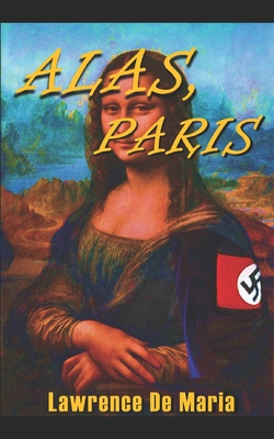 Alas, Paris - De Maria, Lawrence