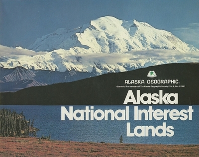 Alaska National Internet Lands: The D-2 Lands - Alaska Geographic Association (Creator)