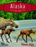 Alaska Real Estate Open House Guest Book: Spaces for Guests