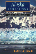 Alaska Reflections - Rice, Larry