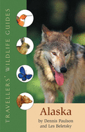 Alaska (Traveller's Wildlife Guides): Traveller's Wildlife Guide