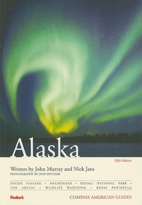 Alaska - Fodor Travel Publications