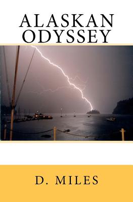 Alaskan Odyssey - Miles, D